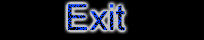 Exit